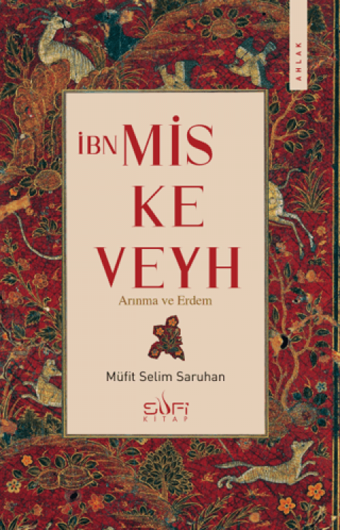 İbn Miskeveyh - Arınma ve Erdem