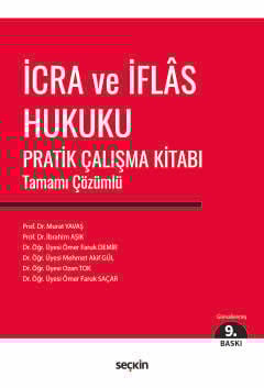 İcra ve İflas Hukuku Pratik Çalışma Kitabı Tamamı Çözümlü