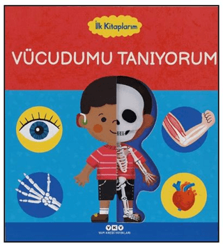 İlk Kitaplarım – Vücudumu Tanıyorum (Ciltli)