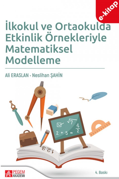 İlkokul ve Ortaokulda Etkinlik Örnekleriyle Matematiksel Modelleme (e-kitap)