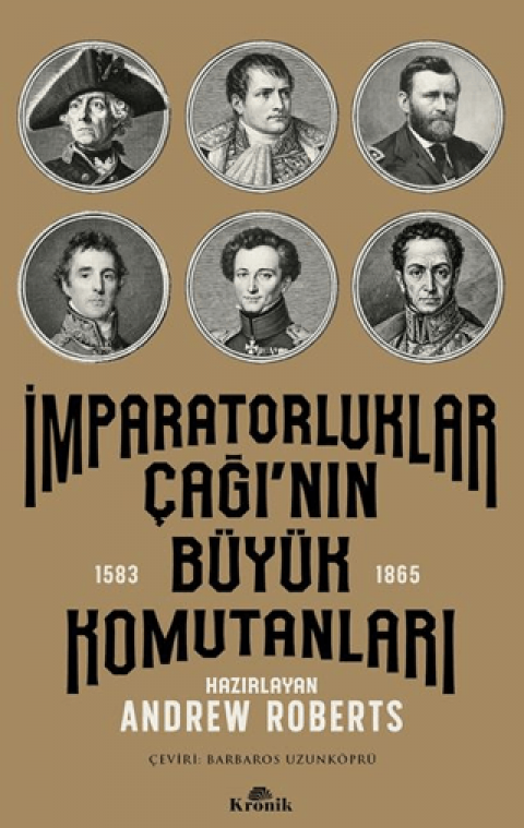 İmparatorluklar Çağı’nın Büyük Komutanları (1583-1865)