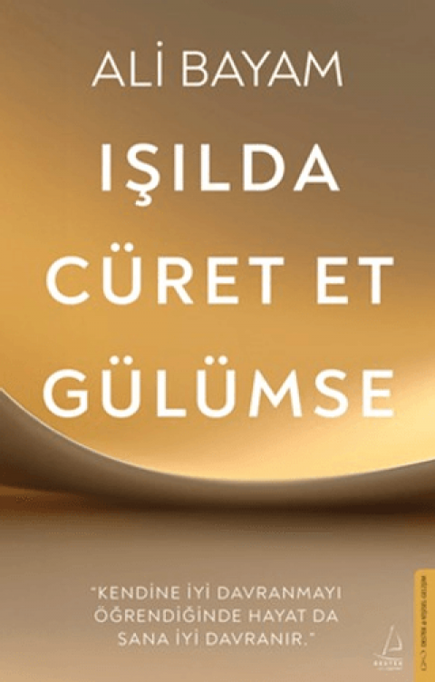 Işılda, Cüret Et, Gülümse