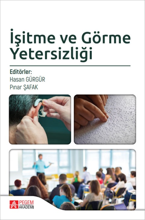 İşitme ve Görme Yetersizliği