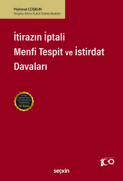 İtirazın İptali– Menfi Tespit– İstirdatDavaları