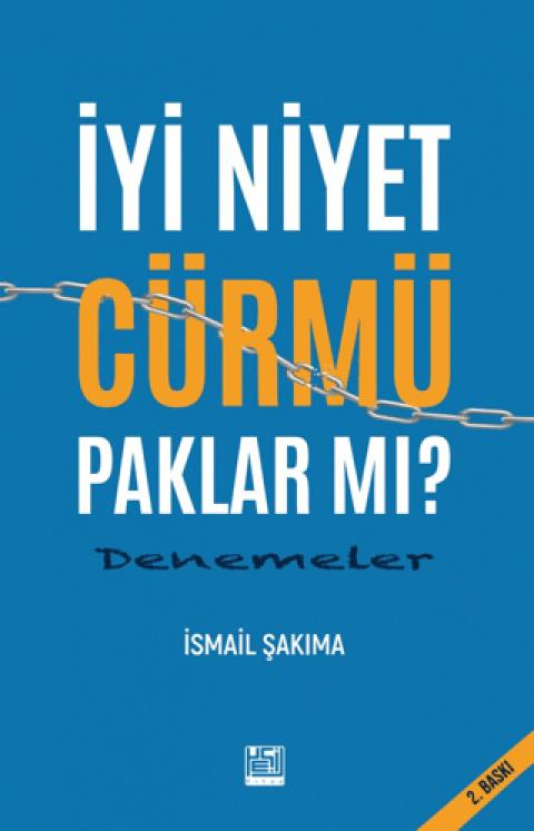 İyi Niyet Cürmü Paklar Mı?