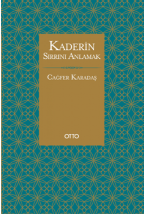 Kaderin Sırrını Anlamak