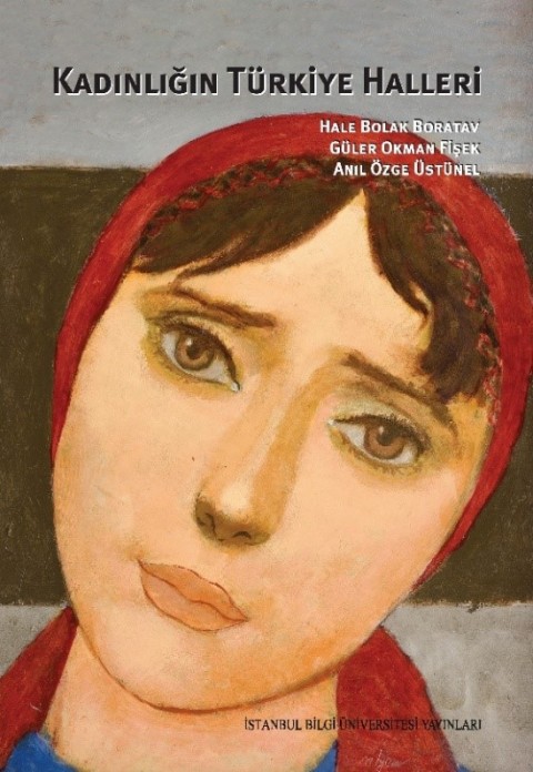 Kadınlığın Türkiye Halleri