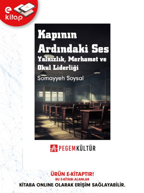 Kapının Ardındaki Ses Yalnızlık,Merhamet ve Okul Liderliği (e-kitap)