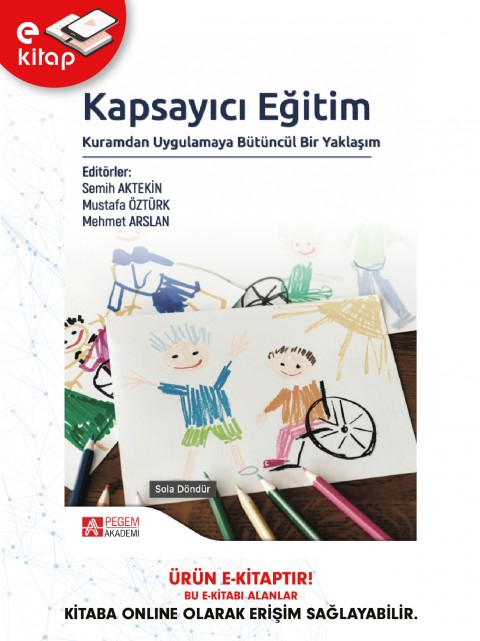 Kapsayıcı Eğitim: Kuramdan Uygulamaya Bütüncül Bir Yaklaşım (e-kitap)