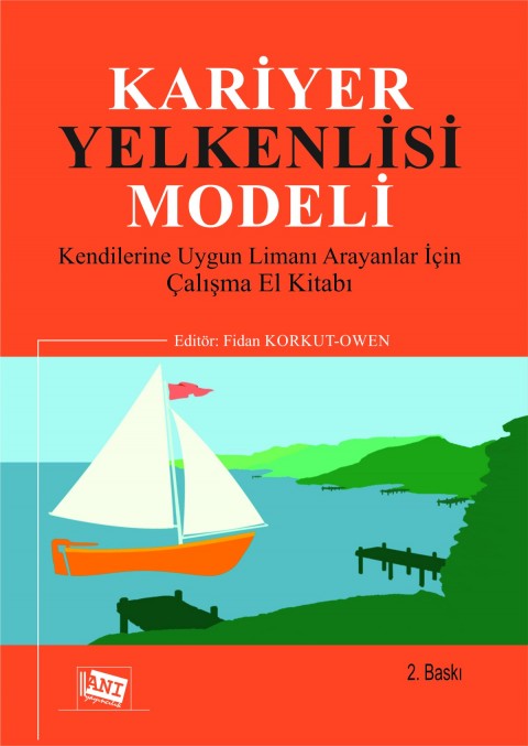 Kariyer Yelkenlisi Modeli Kendilerine Uygun Limanı Arayanlar İçin Çalışma El Kitabı