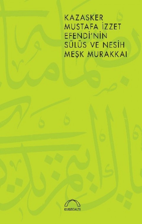 Kazasker Mustafa İzzet Efendi’nin Meşk Murakkai (Sülüs ve Nesih)