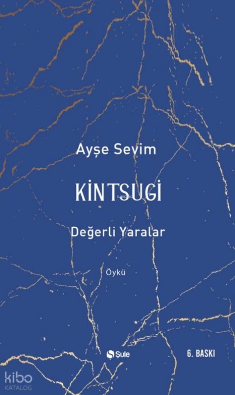 Kintsugi-Değerli Yaralar