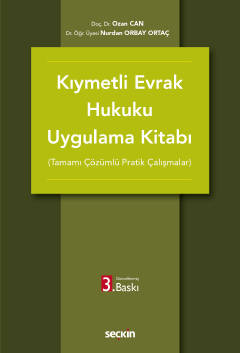 Kıymetli Evrak Hukuku Uygulama Kitabı (Tamamı Çözümlü Pratik Çalışmalar)