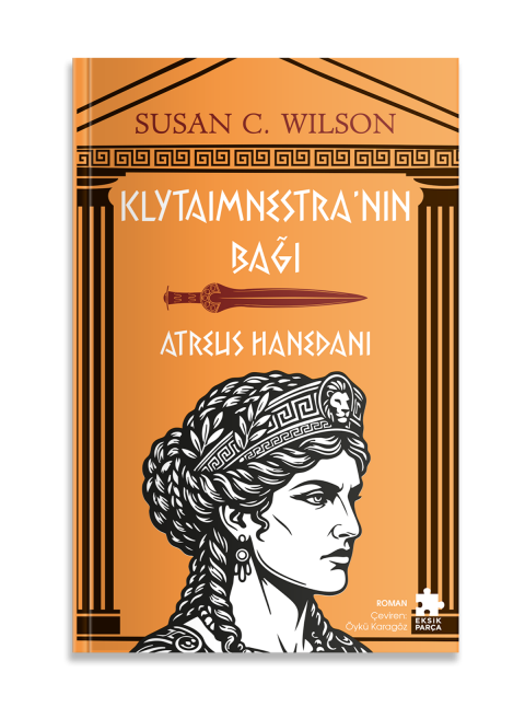 Klytaimnestra’nın Bağı - Atreus Hanedanı