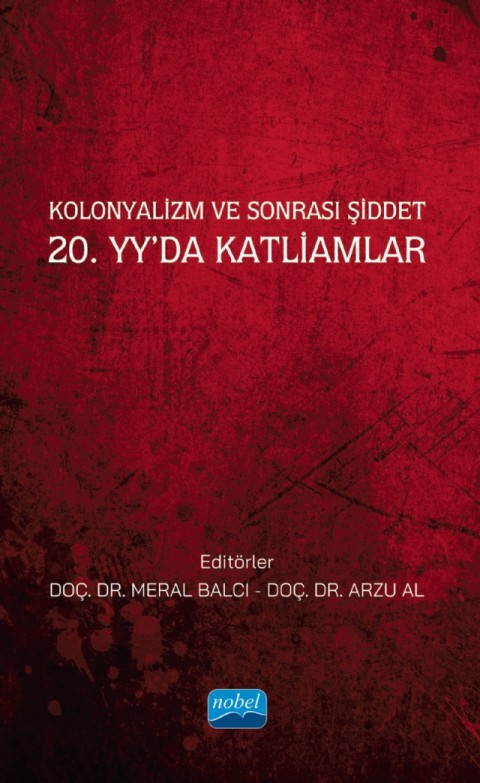 Kolonyalizm ve Sonrası Şiddet 20. Yy’da Katliamlar