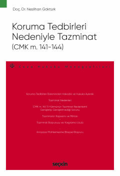 Koruma Tedbirleri Nedeniyle Tazminat (CMK m. 141–144) – Ceza Hukuku Monografileri –