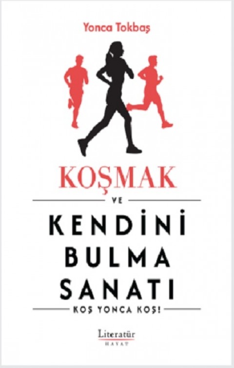 Koşmak ve Kendini Bulma Sanatı