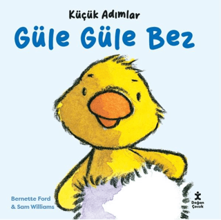 Küçük Adımlar - Güle Güle Bez (Ciltli)
