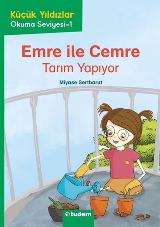 Küçük Yıldızlar: Emre ile Cemre Tarım Yapıyor