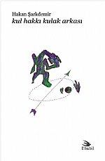 Kul Hakkı Kulak Arkası (Şiir)