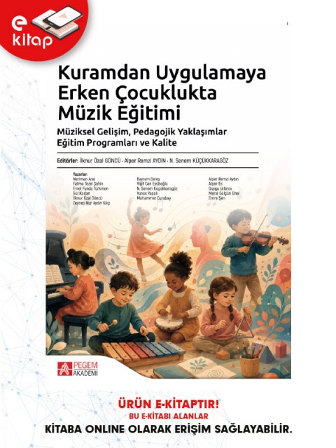 Kuramdan Uygulamaya Erken Çocuklukta Müzik Eğitimi (e-kitap)