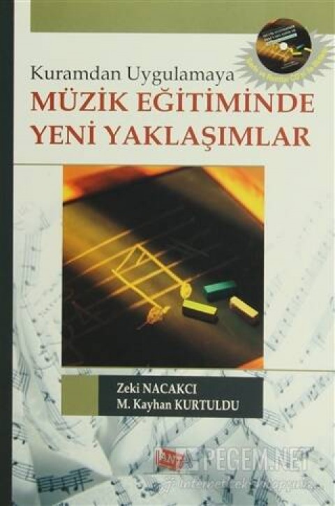 Kuramdan Uygulamaya Müzik Eğitiminde Yeni Yaklaşımlar