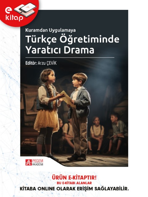 Kuramdan Uygulamaya Türkçe Öğretiminde Yaratıcı Drama (e-kitap)