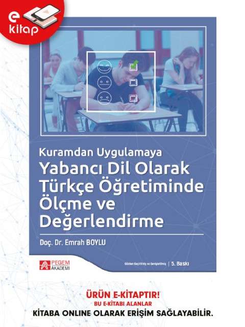 Kuramdan Uygulamaya Yabancı Dil Olarak Türkçe Öğretiminde Ölçme ve Değerlendirme (e-kitap)