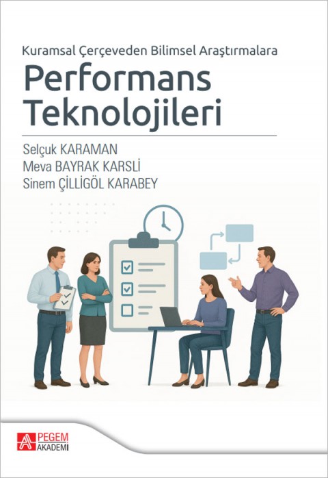 Kuramsal Çerçeveden Bilimsel Araştırmalara Performans Teknolojileri