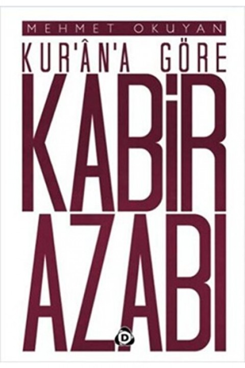 Kur'ân'a Göre Kabir Azabı