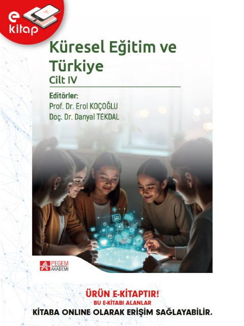 Küresel Eğitim ve Türkiye Cilt IV (e-kitap)