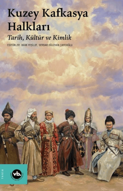 Kuzey Kafkasya Halkları ;Tarih, Kültür ve Kimlik