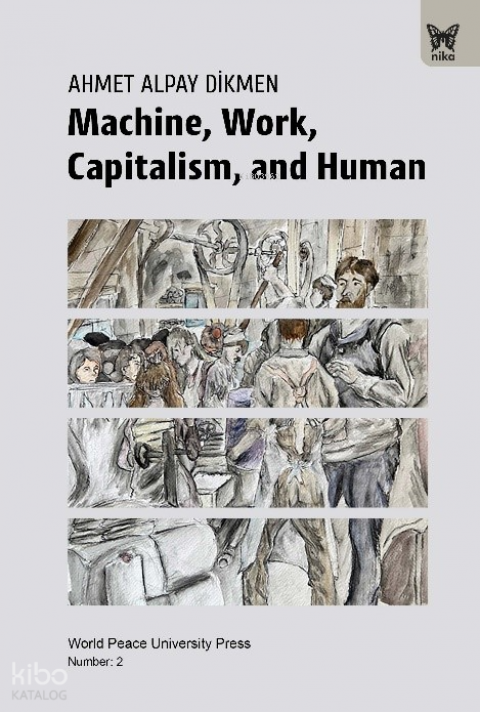 Machine, Work, Capitalism and Human