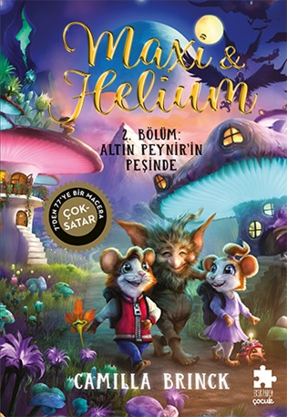 Maxi & Helium 2. Bölüm: Altın Peynir’in Peşinde (Ciltli)