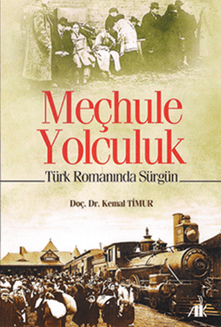 Meçhule Yolculuk Türk Romanında Sürgün