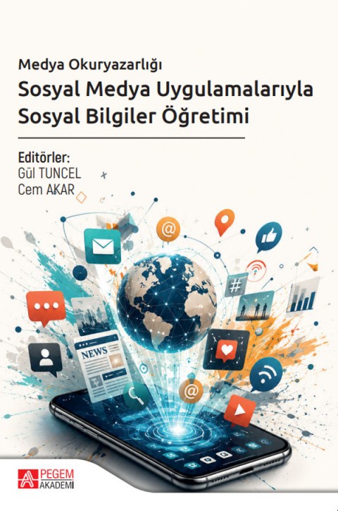 Medya Okuryazarlığı Sosyal Medya Uygulamalarıyla Sosyal Bilgiler Öğretimi
