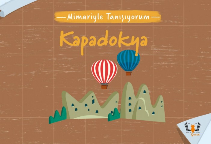 Mimariyle Tanışıyorum - Kapadokya