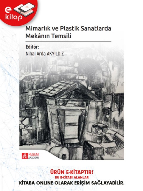 Mimarlık ve Plastik Sanatlarda Mekanın Temsili (e-kitap)