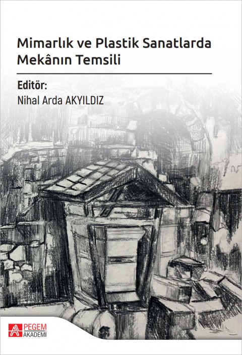 Mimarlık ve Plastik Sanatlarda Mekanın Temsili