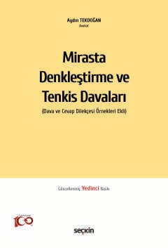 Mirasta Denkleştirme ve Tenkis Davaları (Dava ve Cevap Dilekçesi Örnekleri Ekli)