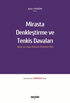 Mirasta Denkleştirme ve Tenkis Davaları (Dava ve Cevap Dilekçesi Örnekleri Ekli)