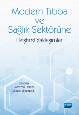 Modern Tıbba ve Sağlık Sektörüne Eleştirel Yaklaşımlar