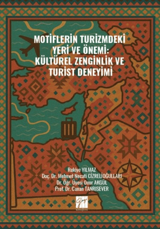 Motiflerin Turizmdeki Yeri ve Önemi: Kültürel Zenginlik ve Turist Deneyimi