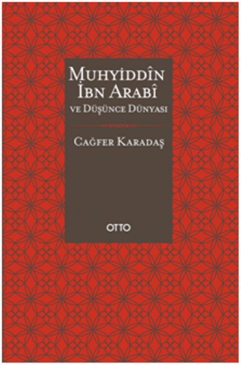 Muhyiddin İbn Arabi ve Düşünce Dünyası