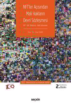 NFT – Telif – Blokzincir – Akıllı SözleşmelerNFT'ler Açısından Mali Hakların Devri Sözleşmesi –Teknoloji ve Hukuk Dizisi–