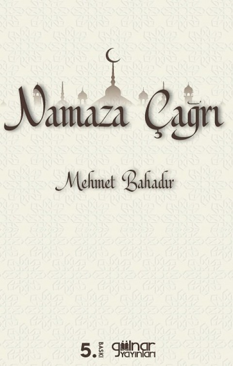 Namaza Çağrı Ve Namazı Hızlı Kılmak