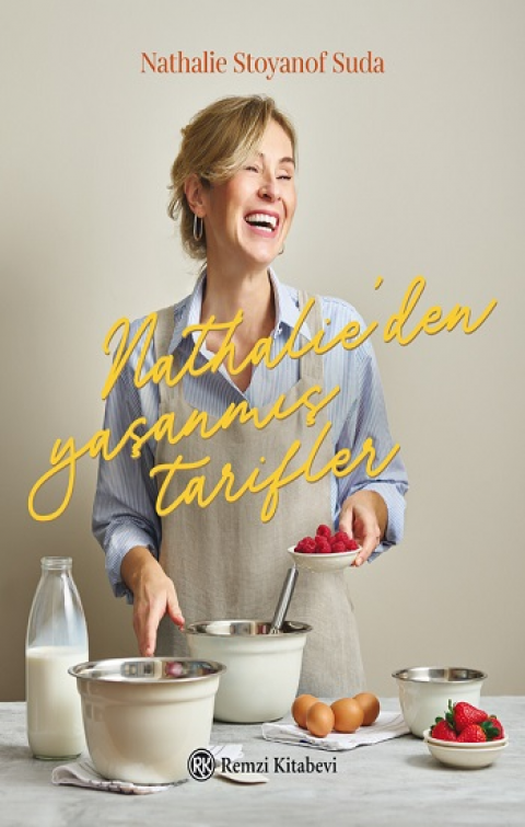 Nathalie’den Yaşanmış Tarifler  (Ciltli)