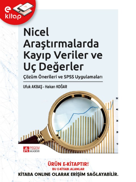 Nicel Araştırmalarda Kayıp Veriler ve Uç Değerler Çözüm Önerileri ve SPSS Uygulamaları (e-kitap)