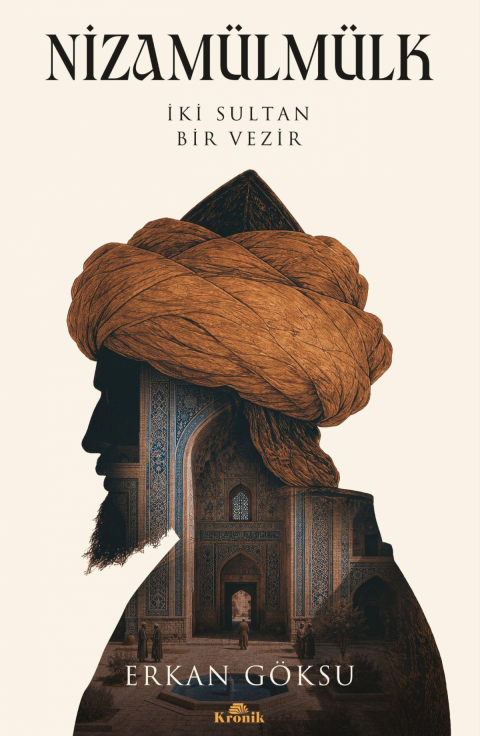 Nizamülmülk - İki Sultan, Bir Vezir