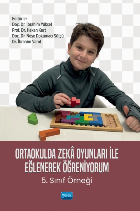 ORTAOKULDA ZEKÂ OYUNLARI İLE EĞLENEREK ÖĞRENİYORUM -5. Sınıf Örneği-
